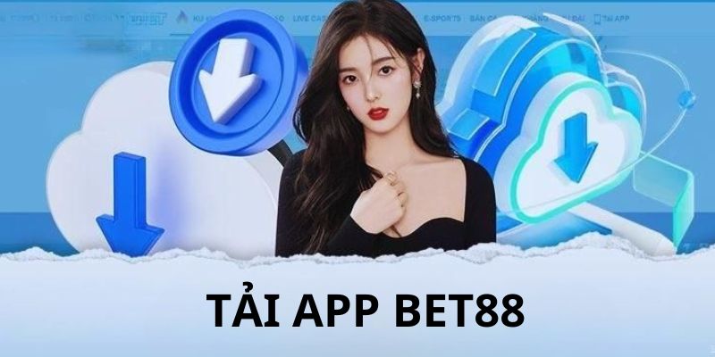 Tải app Bet88