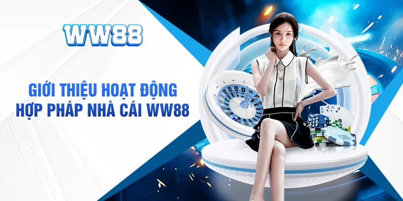 Đôi nét về thương hiệu cá cược WW88